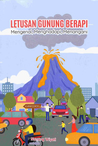 Image of Letusan Gunung Berapi: Mengenal, Menghadapi, Menangani