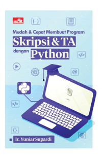 Image of Mudah & Cepat Membuat Program Skripsi & TA dengan Python