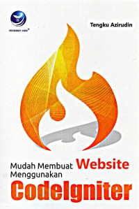 Image of Mudah Membuat Website Menggunakan Code Igniter