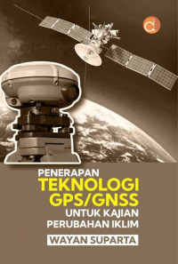 Image of Penerapan Teknologi GPS/GNSS Untuk Kajian Perubahan Iklim