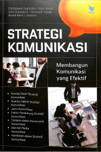 Image of Strategi Komunikasi: Membangun Komunikasi yang Efektif