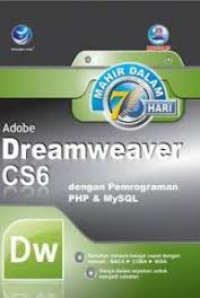 Image of Mahir dalam 7 Hari Adobe Dreamweaver CS6 dengan Pemrograman PHP & MysSQL