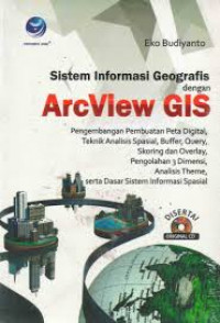 Image of Sistem Informasi Geografis dengan ArcView GIS