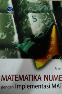 Image of MATEMATIKA NUMERIK dengan Implementasi MATLAB