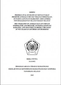 Image of JURNAL PREDIKSI AWAL MUSIM HUJAN MENGGUNAKAN PREDIKTOR
ANOMALI SUHU DAN TEKANAN PERMUKAAN, OUTGOING
LONGWAVE RADIATION, SERTA INDEKS NINO
DI KALIMANTAN SELATAN BAGIAN SELATAN