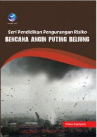 Image of Seri Pendidikan Pengurangan Resiko Bencana Angin Puting Beliung