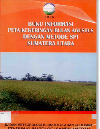 Image of Buku Informasi Peta Kekeringan Bulan Agustus Dengan Metode SPI Sumatera Utara